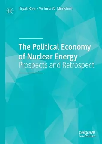 The Political Economy of Nuclear Energy cover