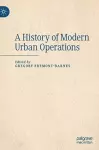 A History of Modern Urban Operations cover