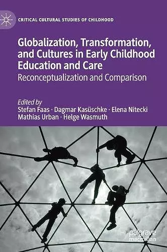 Globalization, Transformation, and Cultures in Early Childhood Education and Care cover