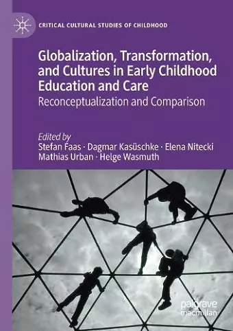 Globalization, Transformation, and Cultures in Early Childhood Education and Care cover