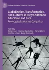 Globalization, Transformation, and Cultures in Early Childhood Education and Care cover