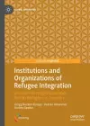 Institutions and Organizations of Refugee Integration cover