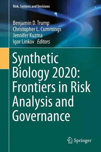 Synthetic Biology 2020: Frontiers in Risk Analysis and Governance cover