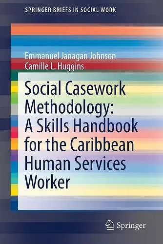 Social Casework Methodology: A Skills Handbook for the Caribbean Human Services Worker cover