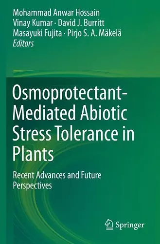 Osmoprotectant-Mediated Abiotic Stress Tolerance in Plants cover