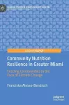 Community Nutrition Resilience in Greater Miami cover