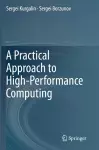 A Practical Approach to High-Performance Computing cover