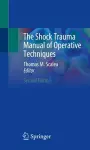 The Shock Trauma Manual of Operative Techniques cover