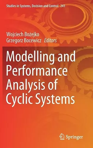 Modelling and Performance Analysis of Cyclic Systems cover