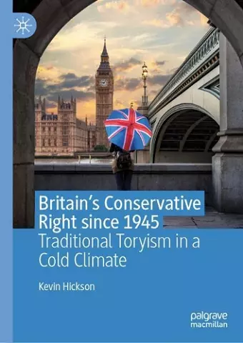 Britain’s Conservative Right since 1945 cover