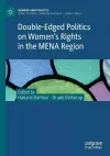 Double-Edged Politics on Women’s Rights in the MENA Region cover