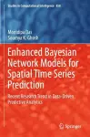 Enhanced Bayesian Network Models for Spatial Time Series Prediction cover