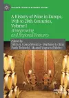 A History of Wine in Europe, 19th to 20th Centuries, Volume I cover