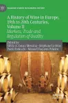 A History of Wine in Europe, 19th to 20th Centuries, Volume II cover