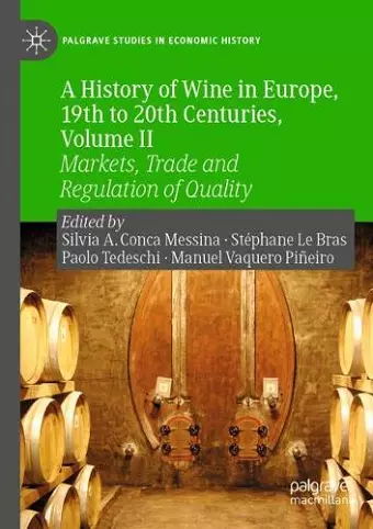 A History of Wine in Europe, 19th to 20th Centuries, Volume II cover