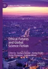 Ethical Futures and Global Science Fiction cover