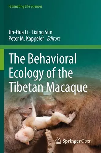 The Behavioral Ecology of the Tibetan Macaque cover