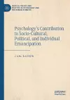 Psychology’s Contribution to Socio-Cultural, Political, and Individual Emancipation cover