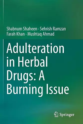 Adulteration in Herbal Drugs: A Burning Issue cover