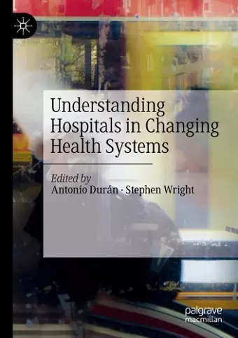 Understanding Hospitals in Changing Health Systems cover