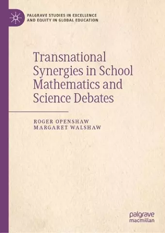 Transnational Synergies in School Mathematics and Science Debates cover