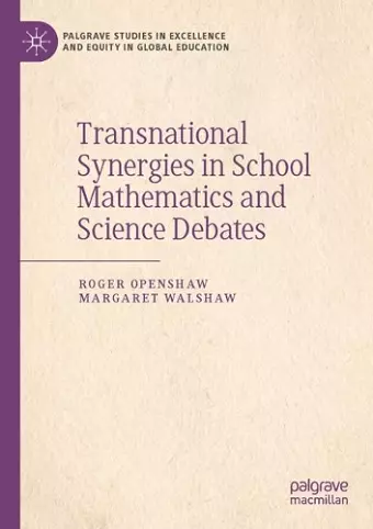 Transnational Synergies in School Mathematics and Science Debates cover