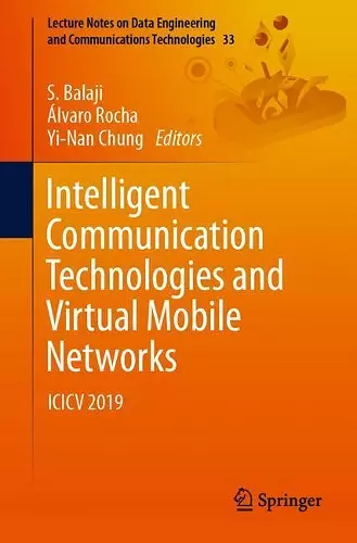 Intelligent Communication Technologies and Virtual Mobile Networks cover