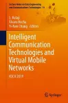 Intelligent Communication Technologies and Virtual Mobile Networks cover