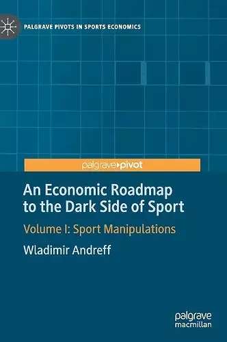 An Economic Roadmap to the Dark Side of Sport cover