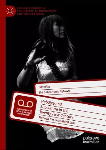 Hebdige and Subculture in the Twenty-First Century cover