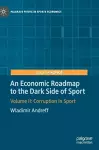 An Economic Roadmap to the Dark Side of Sport cover