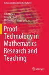 Proof Technology in Mathematics Research and Teaching cover