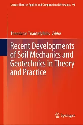Recent Developments of Soil Mechanics and Geotechnics in Theory and Practice cover