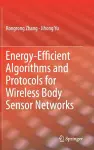 Energy-Efficient Algorithms and Protocols for Wireless Body Sensor Networks cover