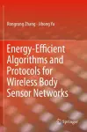 Energy-Efficient Algorithms and Protocols for Wireless Body Sensor Networks cover