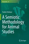 A Semiotic Methodology for Animal Studies cover