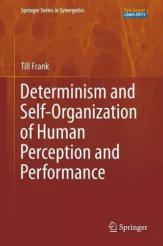 Determinism and Self-Organization of Human Perception and Performance cover