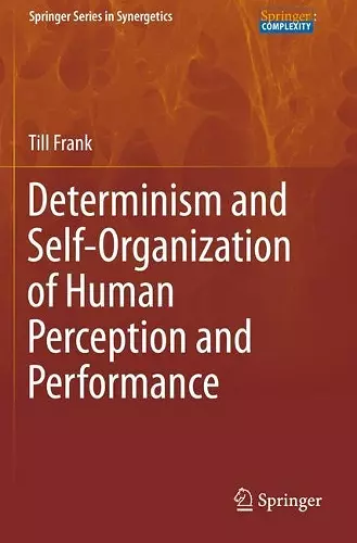 Determinism and Self-Organization of Human Perception and Performance cover