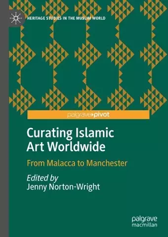 Curating Islamic Art Worldwide cover