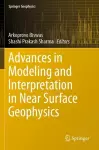 Advances in Modeling and Interpretation in Near Surface Geophysics cover