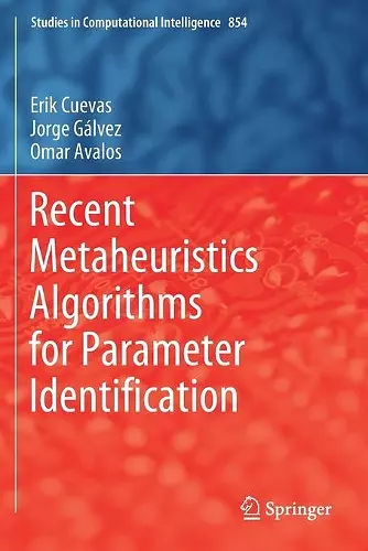 Recent Metaheuristics Algorithms for Parameter Identification cover