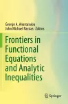 Frontiers in Functional Equations and Analytic Inequalities cover