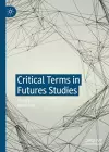 Critical Terms in Futures Studies cover