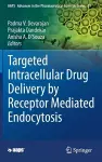 Targeted Intracellular Drug Delivery by Receptor Mediated Endocytosis cover