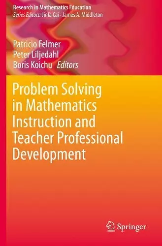 Problem Solving in Mathematics Instruction and Teacher Professional Development cover