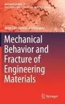Mechanical Behavior and Fracture of Engineering Materials cover