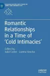 Romantic Relationships in a Time of ‘Cold Intimacies’ cover