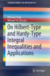 On Hilbert-Type and Hardy-Type Integral Inequalities and Applications cover