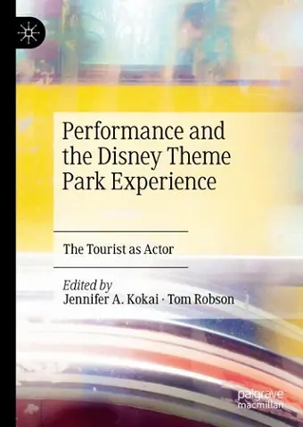 Performance and the Disney Theme Park Experience cover