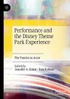 Performance and the Disney Theme Park Experience cover